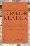 The Princeton reader : contemporary essays by writers and journalists at Princeton University
