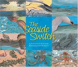 The Seaside Switch Kathleen V. Kudlinski