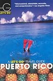 Let's Go Puerto Rico 1st Ed (Let's Go Puerto Rico)