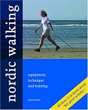 Nordic Walking - Equipment, technique and training: All there is to know about this great activity