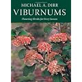 Viburnums: Flowering Shrubs for Every Season