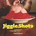 Jiggle Shots
