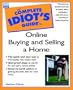 Complete Idiot's Guide to Online Buying and Selling a Home (Complete Idiot's Guide)