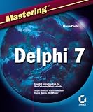 Mastering Delphi 7 (Mastering)