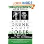Money Drunk, Money Sober; 90 Days to Financial Freedom