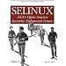 Selinux: NSA's Open Source Security Enhanced Linux