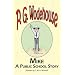Mike: A Public School Story - From the Manor Wodehouse Collection, a selection from the early works of P. G. Wodehouse