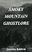 Book cover of Smoky Mountain Ghostlore.