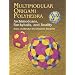 Multimodular Origami Polyhedra: Archimedeans, Buckyballs and Duality