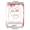 Art of the Heart: How to Understand and Help People With... by Rita Frank