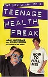 The New Diary of a Teenage Health Freak