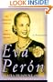 Eva Peron: A Biography
