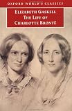 Buy : The Life of Charlotte Brontï¿1/2 (Oxford World`s Classics)