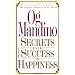 Secrets for Success and Happiness