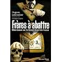 Fr�res � abattre : Main basse sur le Grand Orient de France