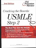Cracking the Boards: USMLE Step 2, 2nd Edition (Princeton Review Series)