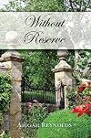 Without Reserve: A Pride & Prejudice Variation