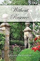 Without Reserve: A Pride & Prejudice Variation
