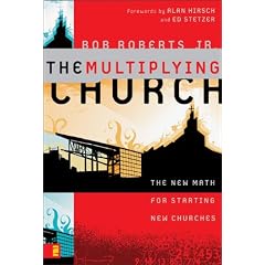 The Multiplying Church: The New Math for Starting New Churches