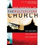 The Multiplying Church: The New Math for Starting New Churches