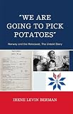 We Are Going to Pick Potatoes': Norway and the Holocaust, The Untold Story