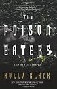 The Poison Eaters