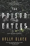 The Poison Eaters