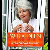 Paula Deen: It Ain't All About the Cookin'