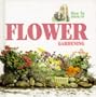Flower Gardening (How to)