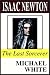 Isaac Newton: The Last Sorcerer