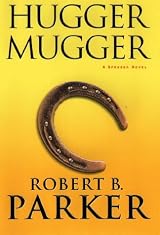 Hugger Mugger (Spenser Mysteries (Hardcover)) by Robert B. Parker