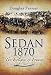 Search : SEDAN 1870: The Eclipse of France