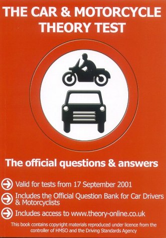 The Car and Motorcycle Theory Test: The Official Questions and Answers
