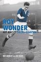 Roy Wonder: The Story of Roy Bentley Chelsea Champion (100 Greats S.)