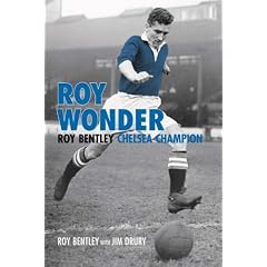 Roy Wonder: The Story of Roy Bentley Chelsea Champion (100 Greats S.): The Story of Roy Bentley Chelsea Champion (100 Greats S.)