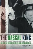 The Rascal King: The Life And Times Of James Michael Curley (1874-1958)