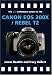 The PIP Expanded Guide to the Canon EOS 300X/Rebel T2 (PIP Expanded Guide Series)