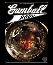 Gumball 3000 the Official Annual 2005: Paris-Marrakech-Cannes Motor Car Rally