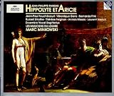 Rameau - Hippolyte et Aricie / Fouchecourt, Gens, Fink, Feighan, Smythe, Naouri, Massis, Les Musiciens du Louvre, Minkowski