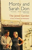 The Jewel Garden: A Story of Despair and Redemption