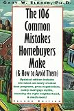 The 106 Common Mistakes Homebuyers Make (& How to Avoid Them), 2nd Edition