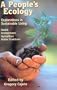 A People's Ecology: Explorations in Sustainable Living