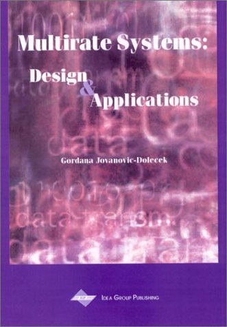 Multirate Systems: Design and Application