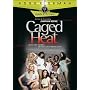 Caged Heat
