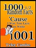 1000 1 2 Random Facts Cause I Was Too Lazy to Write 1001