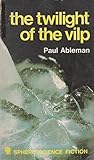 The twilight of the Vilp