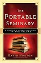 Portable Seminary, The: A Master's Level Overview in One Volume