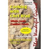 cooking with chef brad whole grain comfort foods