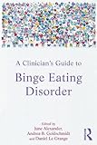 A clinician's guide to binge eating disorder