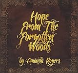 Hope From the Forgotten Woods by Rogers, Amanda (2012-09-18)【並行輸入品】